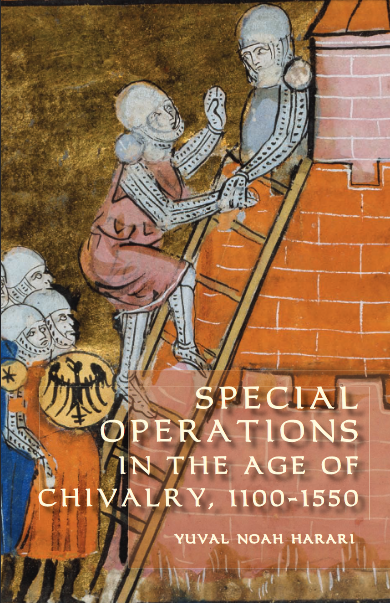 Special Operations in the Age of Chivalry, 1100-1550